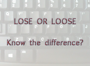 Lose or Loose